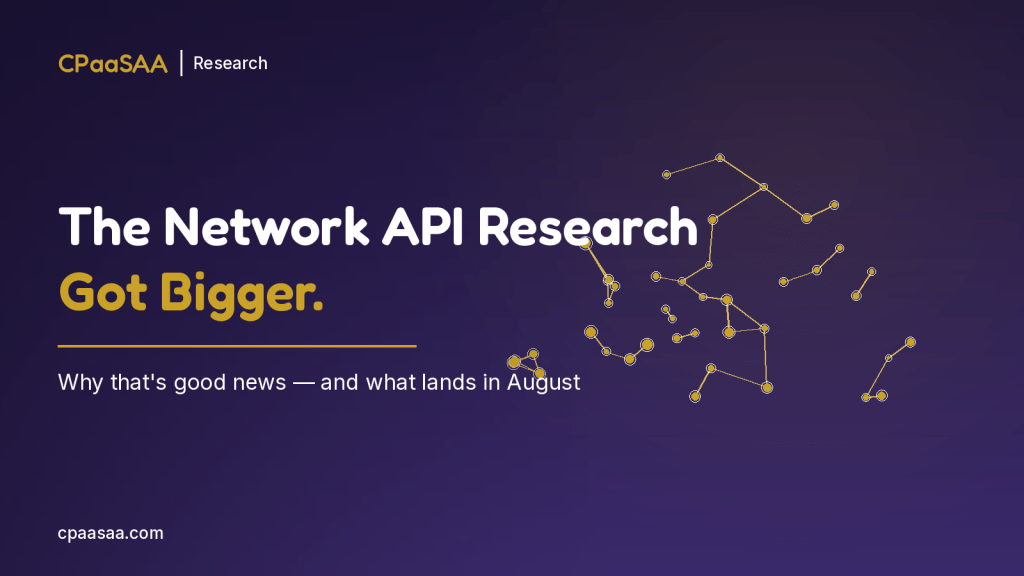 CPaaSAA Research hero: 'The Network API Research Got Bigger' with a gold connected-node diagram on the right against a dark purple background.